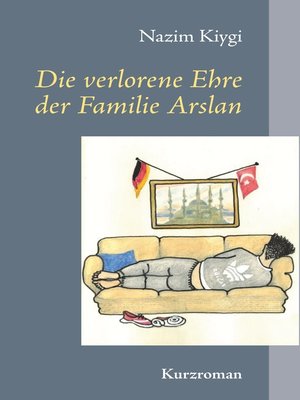 cover image of Die verlorene Ehre der Familie Arslan